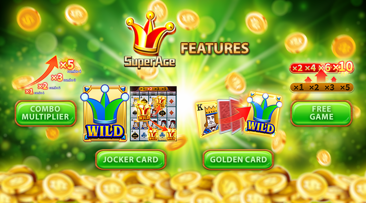 super ace jili slot Features Combo Multiplier , Jocker Card, Golden Card, Free Game